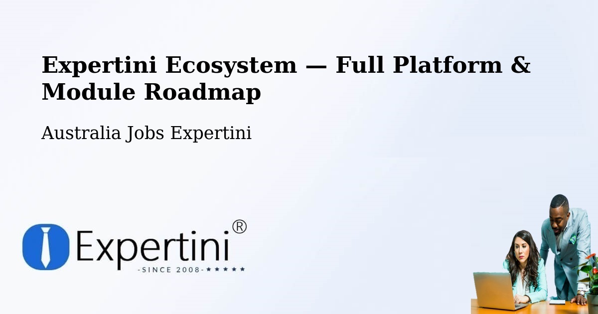 Expertini Ecosystem — Full Platform & Module Roadmap – Maclean